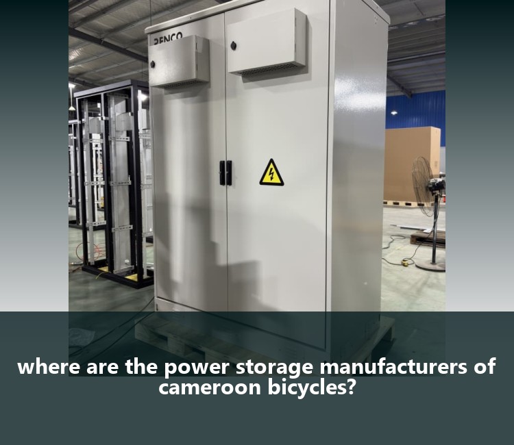 where are the power storage manufacturers of cameroon bicycles?