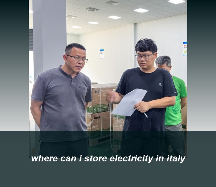 where can i store electricity in italy