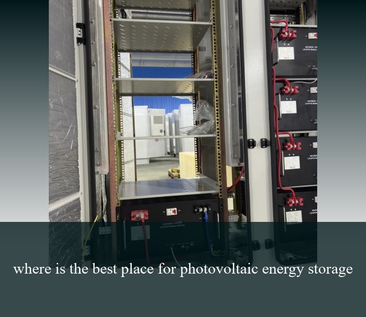 where is the best place for photovoltaic energy storage