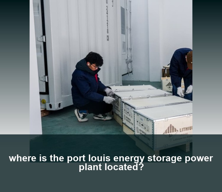 where is the port louis energy storage power plant located?