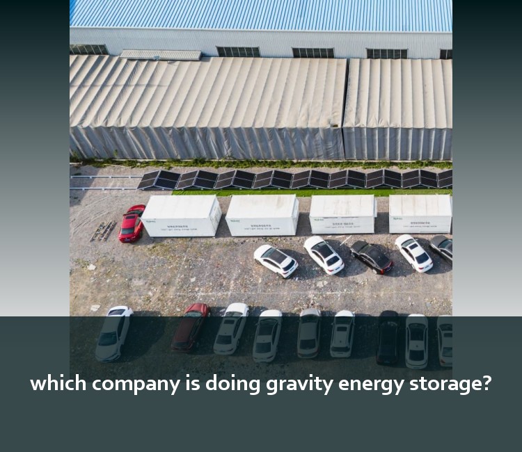 which company is doing gravity energy storage?