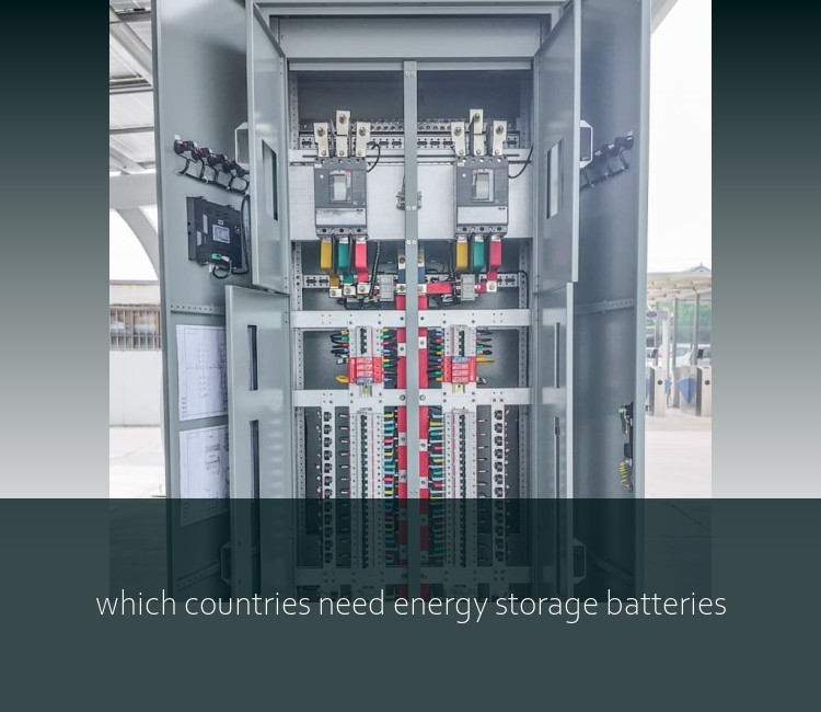 which countries need energy storage batteries