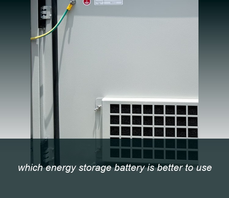 which energy storage battery is better to use