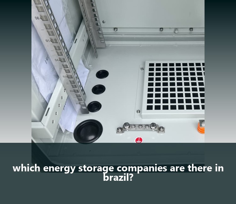 which energy storage companies are there in brazil?