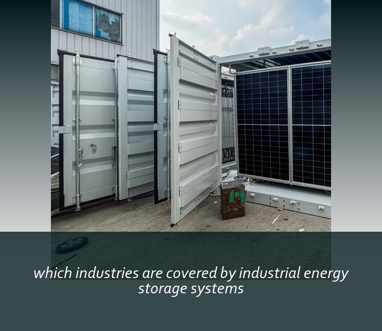 which industries are covered by industrial energy storage systems