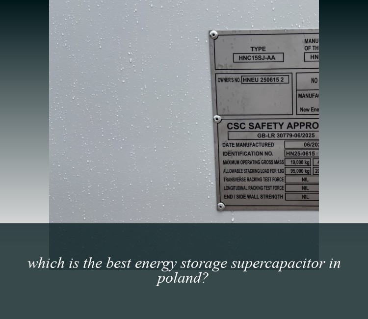 which is the best energy storage supercapacitor in poland?