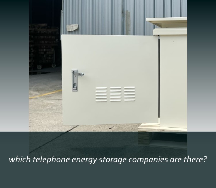 which telephone energy storage companies are there?