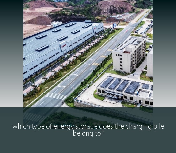 which type of energy storage does the charging pile belong to?