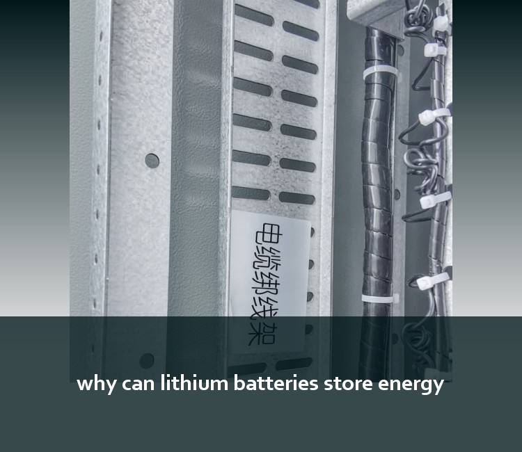 why can lithium batteries store energy