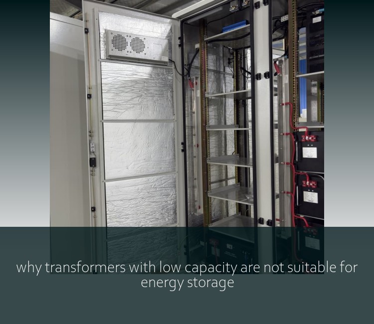 why transformers with low capacity are not suitable for energy storage