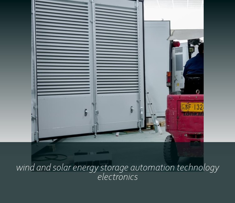 wind and solar energy storage automation technology electronics