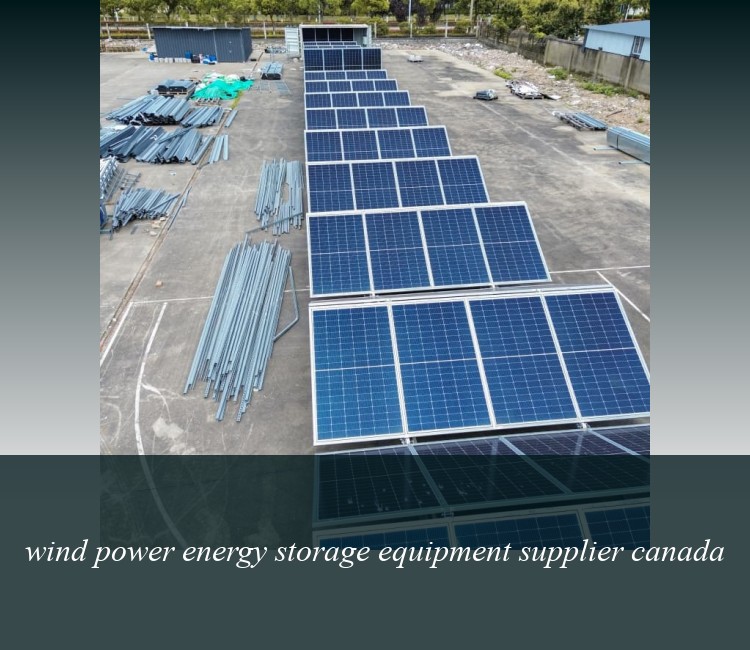 wind power energy storage equipment supplier canada