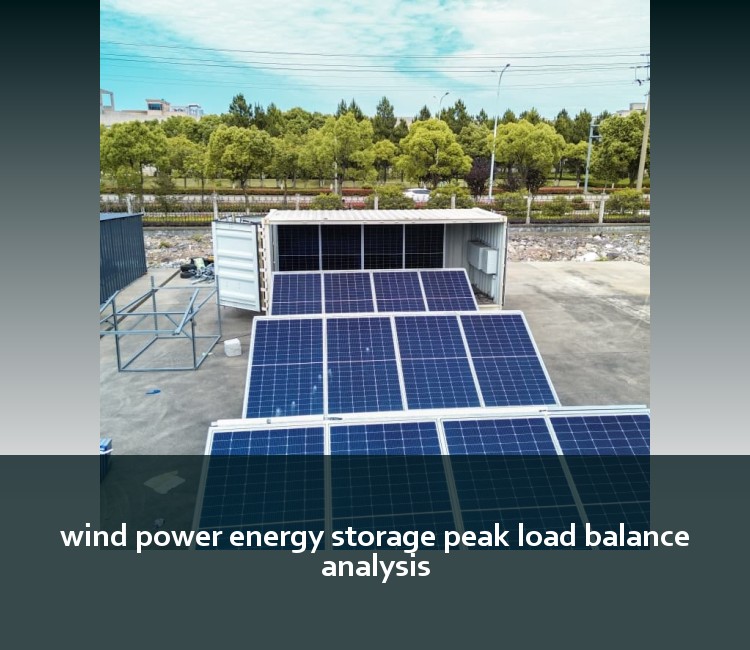 wind power energy storage peak load balance analysis