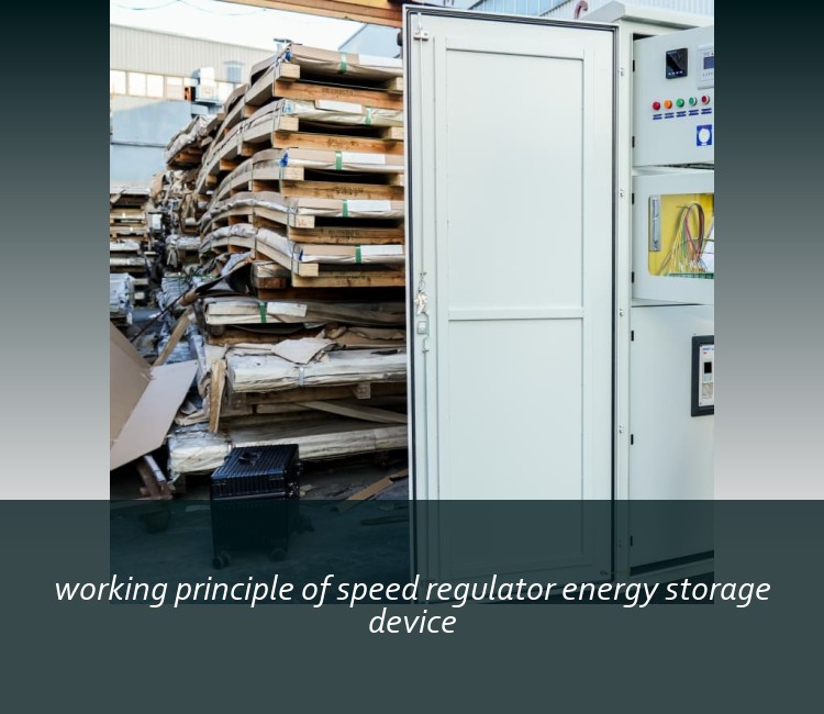 working principle of speed regulator energy storage device
