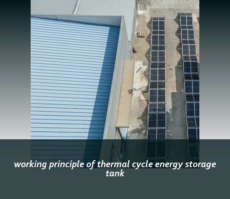 working principle of thermal cycle energy storage tank