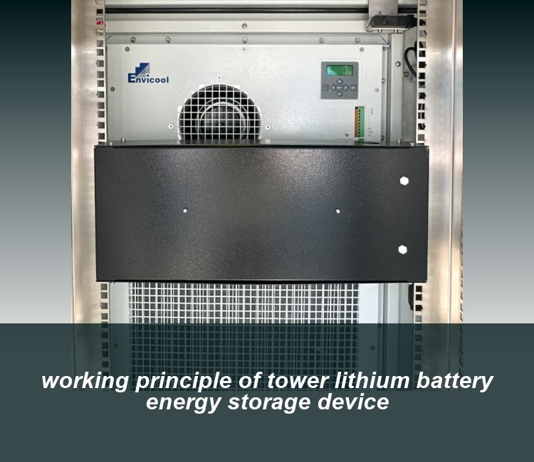 working principle of tower lithium battery energy storage device