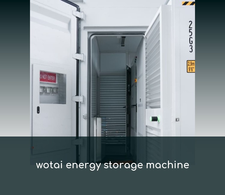 wotai energy storage machine