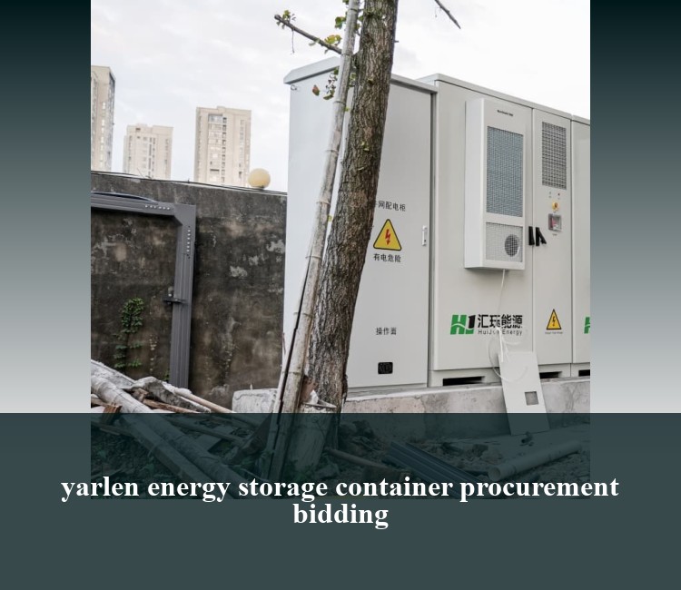 yarlen energy storage container procurement bidding