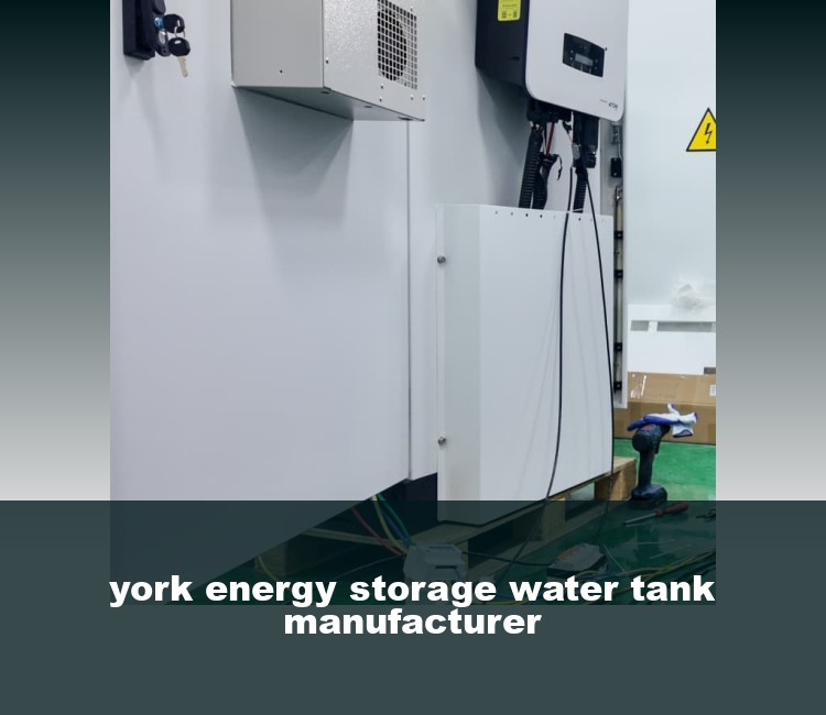 york energy storage water tank manufacturer
