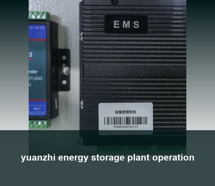 yuanzhi energy storage plant operation