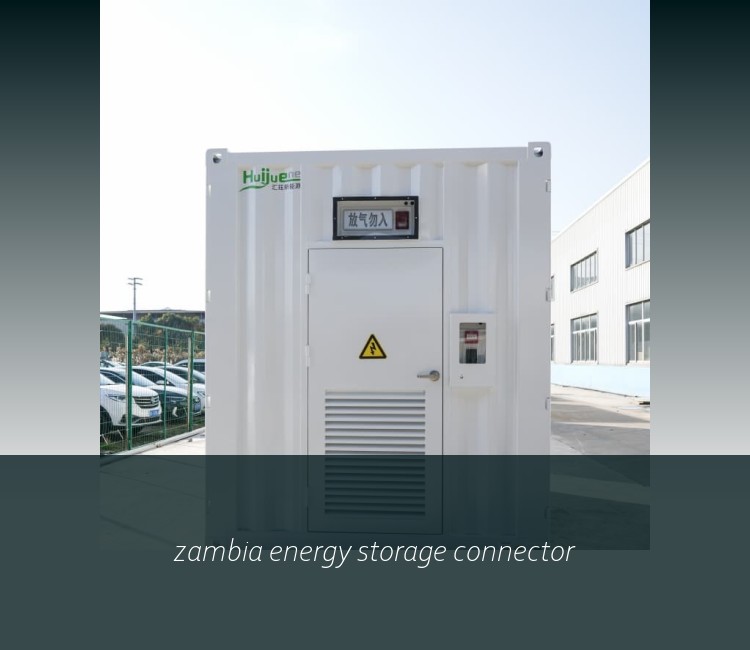 zambia energy storage connector