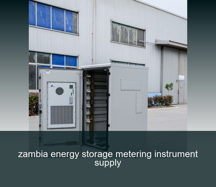 zambia energy storage metering instrument supply