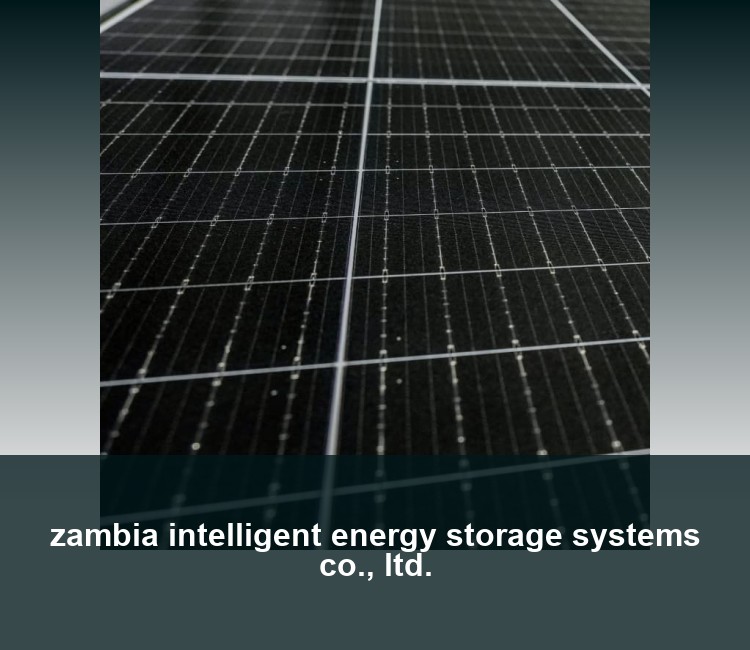 zambia intelligent energy storage systems co., ltd.