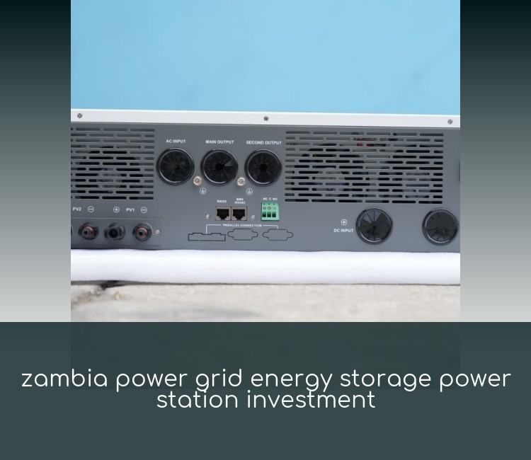 zambia power grid energy storage power station investment