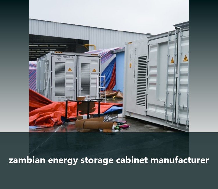 zambian energy storage cabinet manufacturer