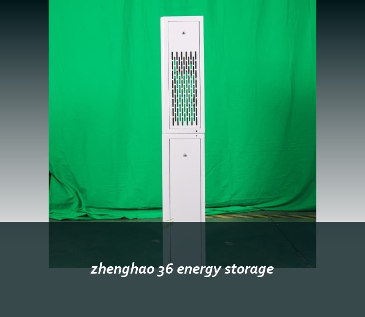 zhenghao 36 energy storage